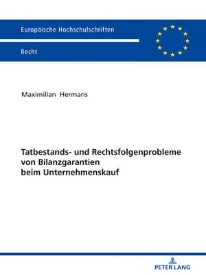 cover image of Tatbestands- und Rechtsfolgenprobleme von Bilanzgarantien beim Unternehmenskauf